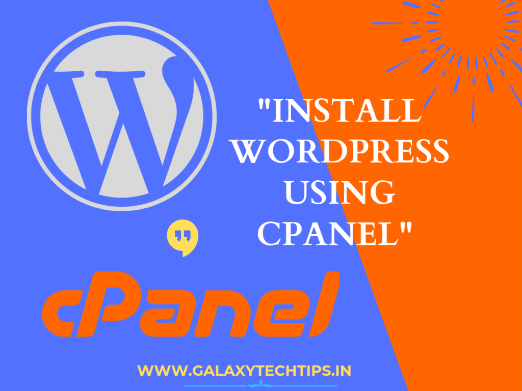 Cpanel से वेबसाइट पर वर्डप्रेस कैसे इंस्टाल करें – फ्री गाइड 2 InstallWordPressUsingCpanel