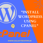 Install WordPress Using Cpanel